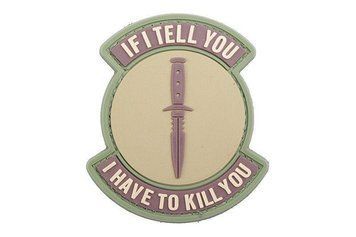 Naszywka 3D - If I Tell You I Have To Kill You - coyote [GFC Tactical] (для страйкбола) GFT-30-006396 фото